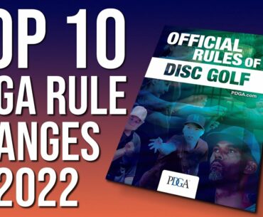 Top 10 Changes to Disc Golf Rules You Need To Know in 2022