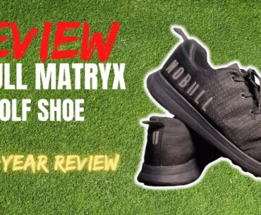 NOBULL MATRYX Golf Shoe REVIEW | The Golf Shoe for Athletes!