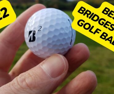 Best Bridgestone Golf Balls In 2022 | best Bridgestone golf balls for mid handicappers