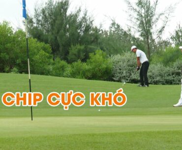[ Hoc golf qua video]    🎞️⛳  Hướng dẫn chipping quanh green - xem Tăng Nhơn Phú thể hiện  | GOLF VN