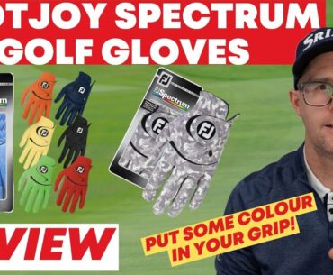 FootJoy Spectrum Golf Gloves Review - Are you ready for some colour in your grip?