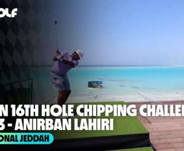 16th Hole Chipping Challenge Presented by ROSHN | Part 3 - Anirban Lahiri | Invitational Jeddah