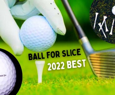 5 BEST GOLF BALL FOR SLICE 2022 - BEST WAY TO STOP SLICING GOLF BALL!