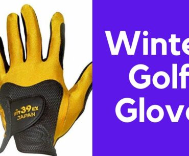 Cheap Winter Golf Glove | 4 Best Winter Golf Glove