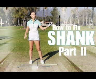 How to Fix Shank Part 2 | Golf with Aimee
