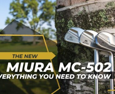 Miura Golf | Everything You Need To Know About the MC-502