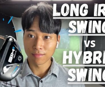 LONG IRON SWING vs HYBRID SWING (what is the difference?)