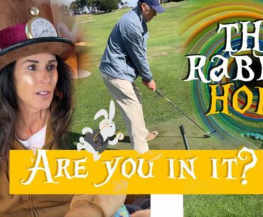 The Golfer’s Rabbit Hole - Are You In It?