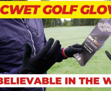 Mac Wet Golf Gloves   Unbelievable in the wet - Review