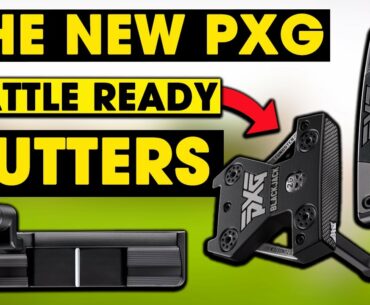 WHICH PUTTER SHOULD YOU TAKE INTO BATTLE? | NEW PXG BATTLE READY PUTTERS | REVIEW