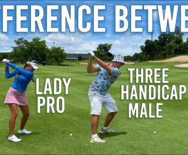 Difference Between 3 Handicap vs Lady Pro from Her Drive - Traveling Thailand Ep08