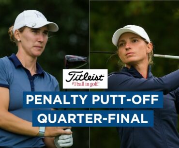 Agathe Sauzon v Maggie Simmermacher | Titleist World Cup Penalty Putt-Off Quarter-Final