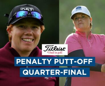 Felicity Johnson v Lydia Hall | Titleist World Cup Penalty Putt-Off Quarter-Final