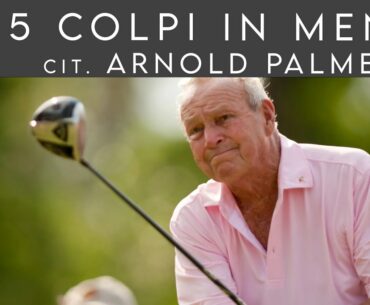 5 COLPI IN MENO "Come segnare meno colpi facilmente secondo Arnold Palmer" 729