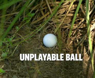 Rules of Golf Explained (2023): Unplayable Ball