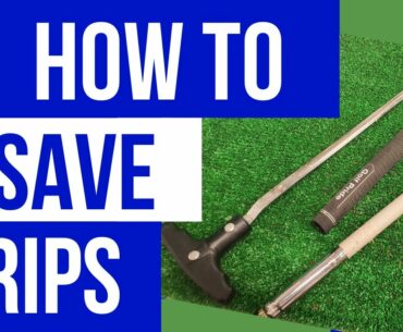 HOW TO Save a Golf Grip and WHY! Re use golf grips