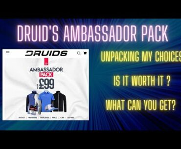 Is this the BEST VALUE golf clothing available online? Opening my Druids Ambassador pack.
