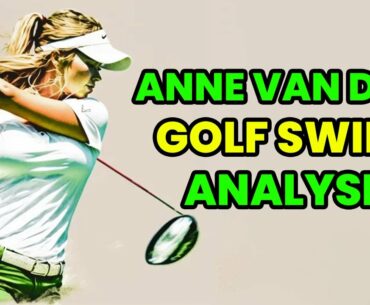 ANNE VAN DAM GOLF SWING ANALYSIS | LPGA TOUR - BEST GOLF SWING SLOW MOTION