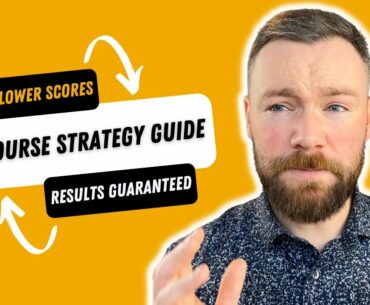 The Secret to Consistently Low Scores: On Course Strategy Tactics Revealed