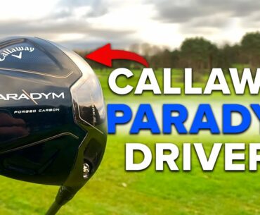 SO GOOD... But so expensive | Callaway Paradym Drivers Review