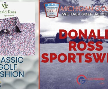 Donald Ross Sportswear - Classic Golf Fashion - '23 PGA Merchandise Show