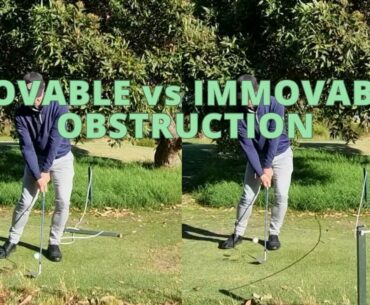 Movable vs Immovable Obstruction - Golf Rules Explained