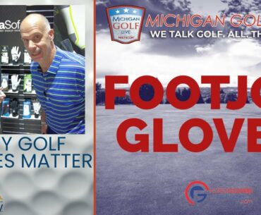 FootJoy Gloves - Why Golf Gloves Matter - '23 PGA Merchandise Show