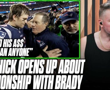 Bill Belichick TELLS ALL About Relationship With Tom Brady In Podcast... | Pat McAfee Reacts