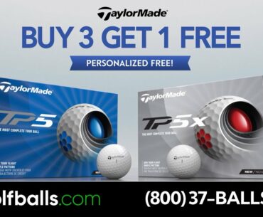 Buy 3 Get 1 Free on TaylorMade TP5 & TP5x Golf Balls with Free Personalization