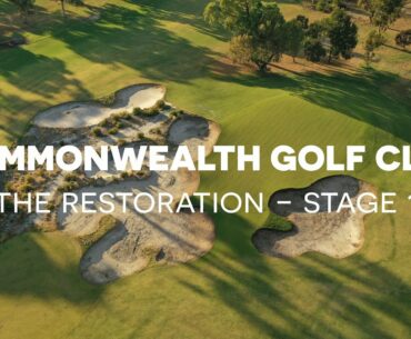 Commonwealth Golf Club: The Restoration - Stage 1