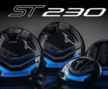 Mizuno ST 230 Drivers, Fairway Wood & Hybrid (PREVIEW)