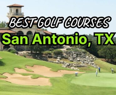 San Antonio's Top 7 Golf Courses (Public and Private)