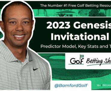 GENESIS Invitational 2023 - Golf Betting Tips