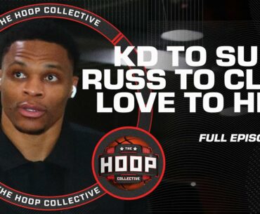 Will KD mesh with Suns? Can Russ work with Clippers? Why did K-Love join Heat? 🏀 | Hoop Collective