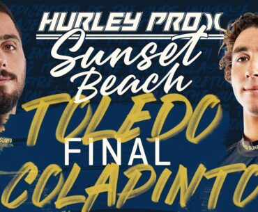 Filipe Toledo vs Griffin Colapinto | Hurley Pro Sunset Beach 2023 - Final Heat Replay