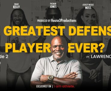 Is Lawrence Taylor The Greatest NFL Defensive Player Ever?  |  I AM ATHLETE S4 Ep2