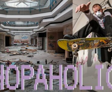 SHOPAHOLICS: Abandoned Mall
