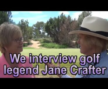 Pro Golf Gals interview golfing legend Jane Crafter