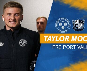 Pre Port Vale | Taylor Moore