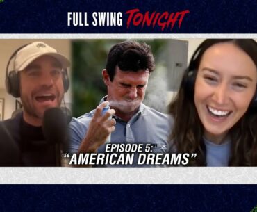 "Full Swing" Netflix Series Episode 5 Recap "American Dreams" | Full Swing Tonight Podcast