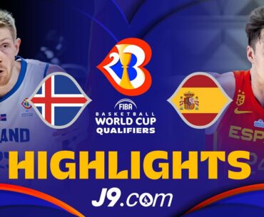 🇮🇸 Iceland vs 🇪🇸 Spain | Basketball Highlights - #FIBAWC 2023 Qualifiers