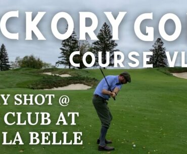 The Club at Lac La Belle with Hickory Golf Clubs - Course Vlog #23