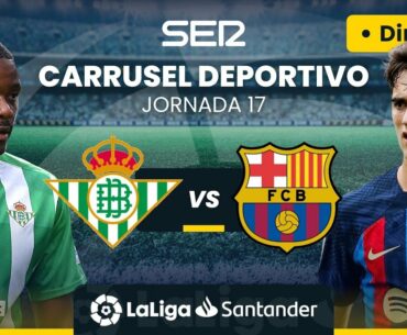 ⚽️ REAL BETIS vs FC BARCELONA | EN DIRECTO #LaLiga Jornada 17 PARTIDO APLAZADO