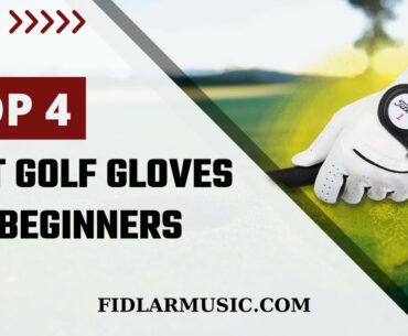 Top 4 Best Golf Gloves For Beginners in 2023