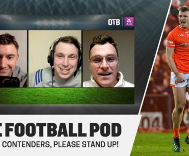 League contenders, please stand up! Sigerson solution, Jetlag James, Expenses issue | TFP - S3, Ep.5