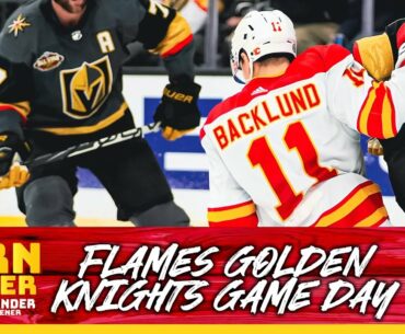 FlamesNation Barn Burner: Flames Golden Knights Game Day LIVE from the Grey Eagle