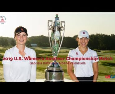 2019 U.S. Women's Amateur: Championship Match