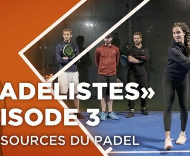 "Padelistes" Ep. 3 : aux sources du padel | FFT