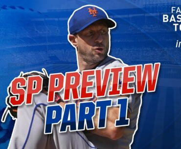 Starting Pitcher Preview Part 1! Strategy & Early-Round Targets | Fantasy Baseball Advice