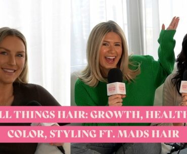 all things HAIR: growth, health, color, styling | gals on the go podcast